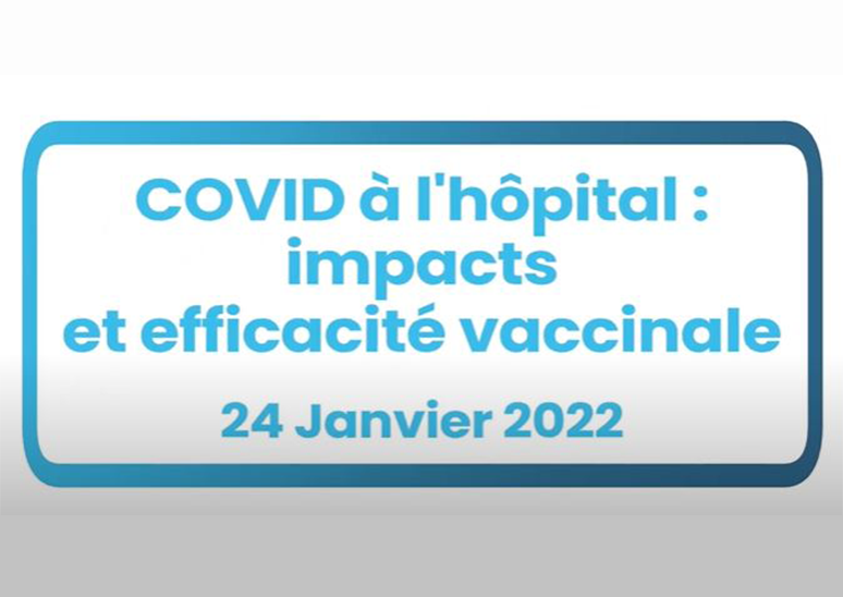 COVID à l'hôpital : impacts et efficacité vaccinale